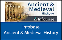 Infobase Ancient & Medieval History